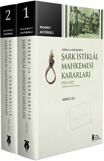 ŞARK İSTİKLAL MAHKEMESİ KARARLARI 1925-1927